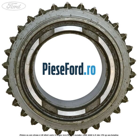 Pinion cu con viteza 4 35 dinti cutie 5 trepte MTX75 Ford Mondeo 1996-2000 2.5 24V 170 cp SEA benzina