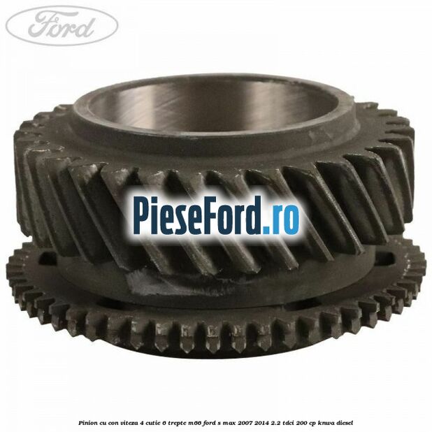 Pinion cu con viteza 4 cutie 6 trepte M66 Ford S-Max 2007-2014 2.2 TDCi 200 cp KNWA diesel