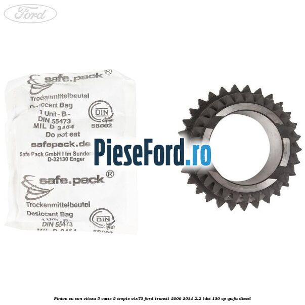 Pinion cu con viteza 5 cutie 5 trepte VTX75 Ford Transit 2006-2014 2.2 TDCi 130 cp QWFA diesel