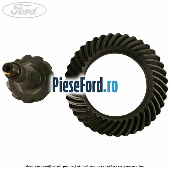 Pinion cu coroana diferential raport 3.55 Ford Transit 2014-2018 2.2 TDCi 4x4 155 cp CV24, CVR5 diesel