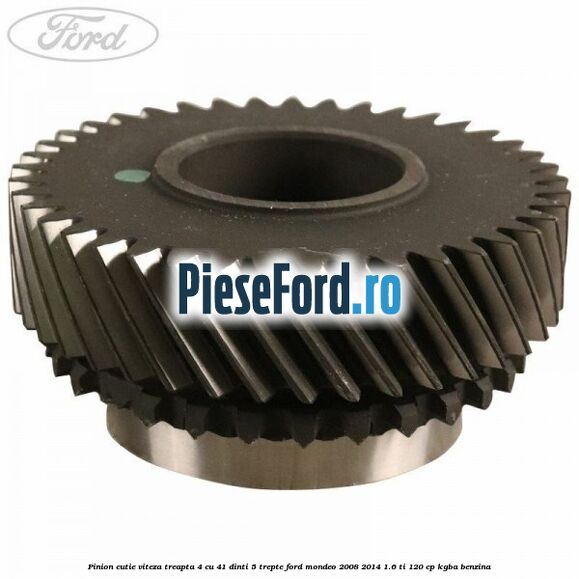 Pinion cutie viteza treapta 4 cu 41 dinti 5 trepte Ford Mondeo 2008-2014 1.6 Ti 120 cp KGBA benzina