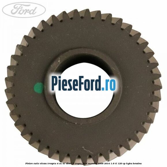 Pinion cutie viteza treapta 4 cu 41 dinti 5 trepte Ford Mondeo 2008-2014 1.6 Ti 120 cp KGBA benzina