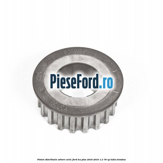 Pinion distributie arbore cotit Ford Ka plus 2016-2018 1.2 70 cp Pinion distributie arbore cotit Ford Ka plus 2016-2018 1.2 70 cp B2KA benzina
