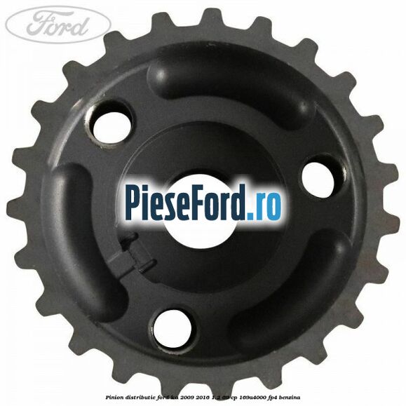 Pinion distributie Ford Ka 2009-2016 1.2 69 cp 169A4000, FP4 benzina