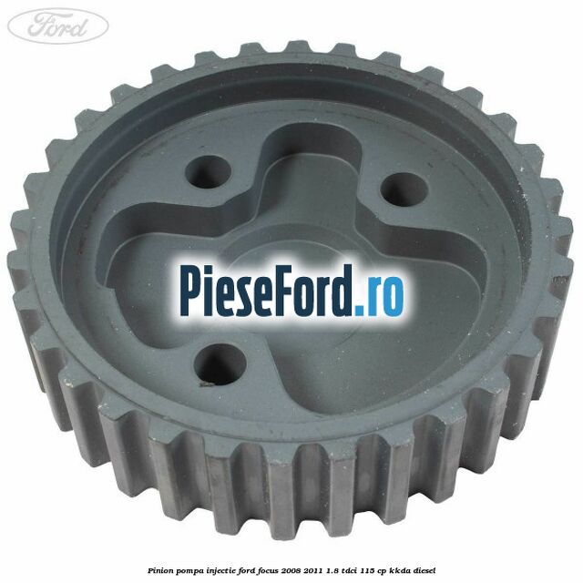 Pinion pompa injectie Ford Focus 2008-2011 1.8 TDCi 115 cp Pinion pompa injectie Ford Focus 2008-2011 1.8 TDCi 115 cp KKDA diesel