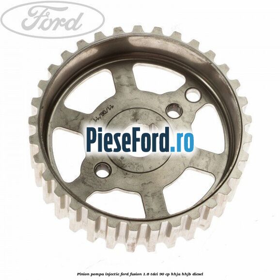 Pinion pompa injectie Ford Fusion 1.6 TDCi 90 cp HHJA, HHJB diesel