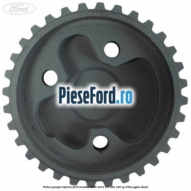 Pinion pompa injectie Ford Mondeo 2008-2014 1.8 TDCi 125 cp KHBA, QYBA diesel