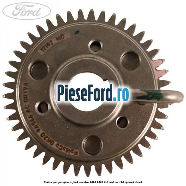 Pinion pompa injectie Ford Mondeo 2019-2023 2.0 EcoBlue 120 cp BCCD diesel