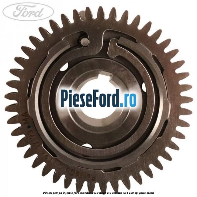Pinion pompa injectie Ford Mondeo 2019-2023 2.0 EcoBlue 4x4 190 cp YMCC diesel