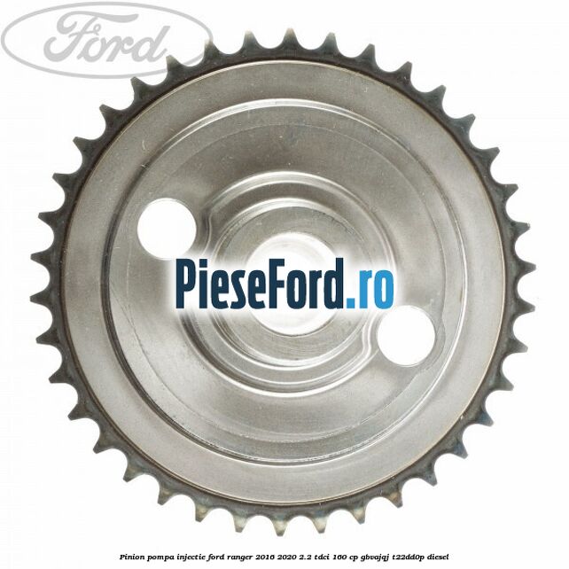 Pinion pompa injectie Ford Ranger 2016-2020 2.2 TDCi 160 cp GBVAJQJ, T22DD0P diesel