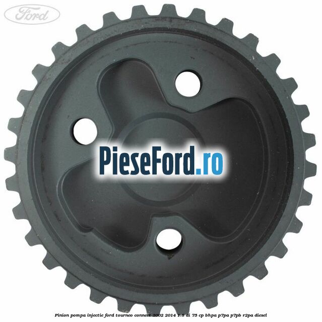 Pinion pompa injectie Ford Tourneo Connect 2002-2014 1.8 Di 75 cp Pinion pompa injectie Ford Tourneo Connect 2002-2014 1.8 Di 75 cp BHPA, P7PA, P7PB, R2PA diesel