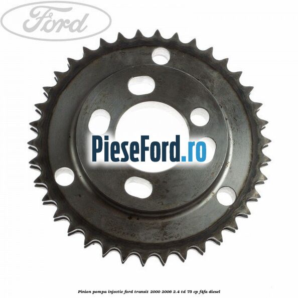 Pinion pompa injectie Ford Transit 2000-2006 2.4 TD 75 cp F4FA diesel
