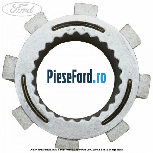 Pinion senzor viteza cutie 5 trepte MT75 Ford Transit 2000-2006 2.4 TD 75 cp F4FA diesel