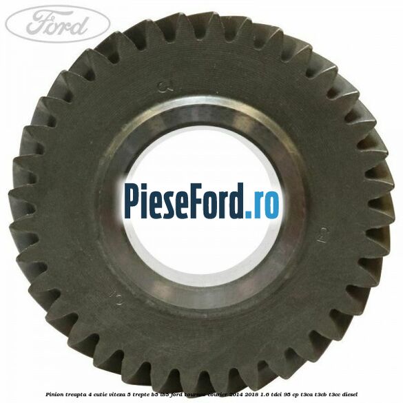 Pinion treapta 4 cutie viteza 5 trepte B5/IB5 Ford Tourneo Courier 2014-2018 1.6 TDCi 95 cp T3CA, T3CB, T3CC diesel