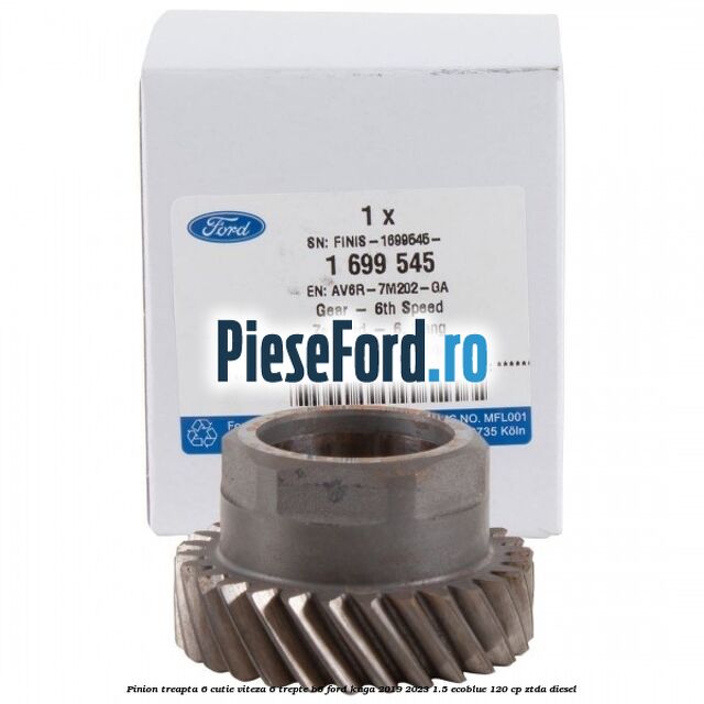 Pinion treapta 6 cutie viteza 6 trepte B6 Ford Kuga 2019-2023 1.5 EcoBlue 120 cp Pinion treapta 6 cutie viteza 6 trepte B6 Ford Kuga 2019-2023 1.5 EcoBlue 120 cp ZTDA diesel