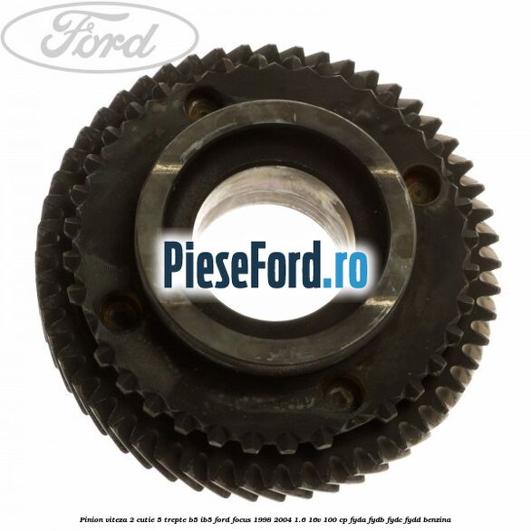 Pinion viteza 2 cutie 5 trepte B5/IB5 Ford Focus 1998-2004 1.6 16V 100 cp FYDA, FYDB, FYDC, FYDD benzina