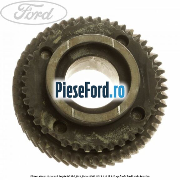 Pinion viteza 2 cutie 5 trepte B5/IB5 Ford Focus 2008-2011 1.6 Ti 115 cp HXDA, HXDB, SIDA benzina