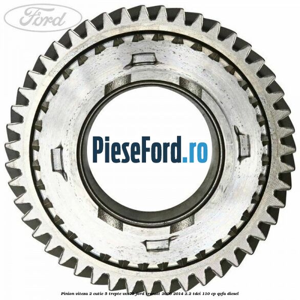 Pinion viteza 2 cutie 5 trepte VXT75 Ford Transit 2006-2014 2.2 TDCi 110 cp Pinion viteza 2 cutie 5 trepte VXT75 Ford Transit 2006-2014 2.2 TDCi 110 cp QVFA diesel