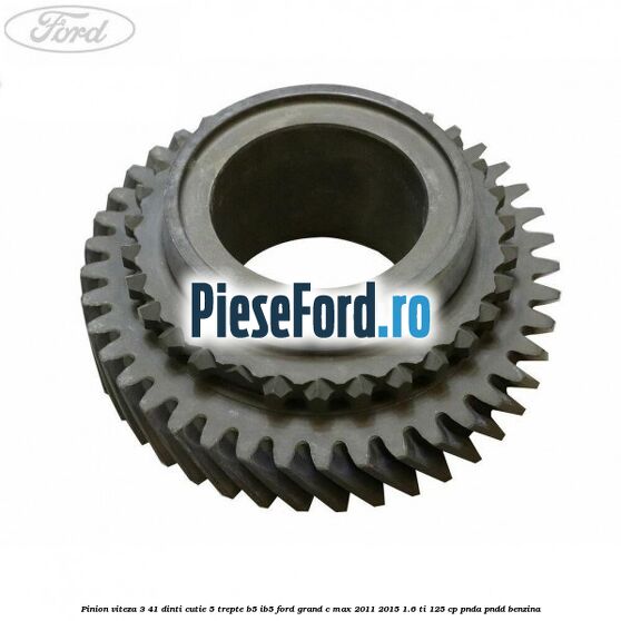 Pinion viteza 3 41 dinti cutie 5 trepte B5/IB5 Ford Grand C-Max 2011-2015 1.6 Ti 125 cp PNDA, PNDD benzina
