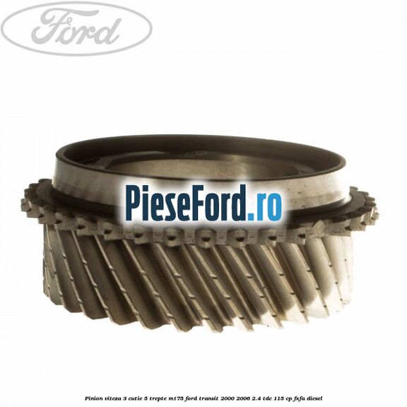 Pinion viteza 3 cutie 5 trepte MT75 Ford Transit 2000-2006 2.4 TDE 115 cp FXFA diesel