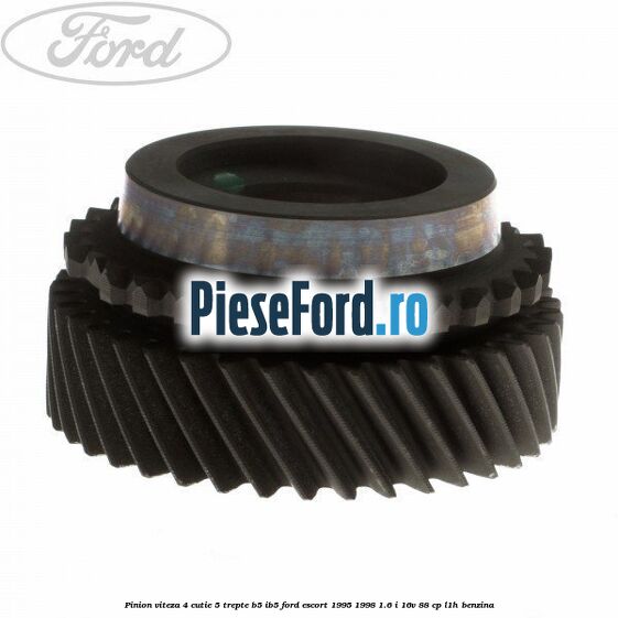 Pinion viteza 4 cutie 5 trepte B5/IB5 Ford Escort 1995-1998 1.6 i 16V 88 cp L1H benzina