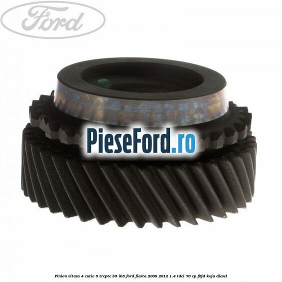 Pinion viteza 4 cutie 5 trepte B5/IB5 Ford Fiesta 2008-2012 1.4 TDCi 70 cp Pinion viteza 4 cutie 5 trepte B5/IB5 Ford Fiesta 2008-2012 1.4 TDCi 70 cp F6JD, KVJA diesel