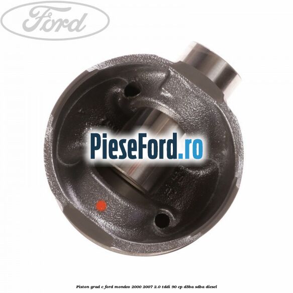 Piston grad C Ford Mondeo 2000-2007 2.0 TDDI 90 cp D5BA, SDBA diesel