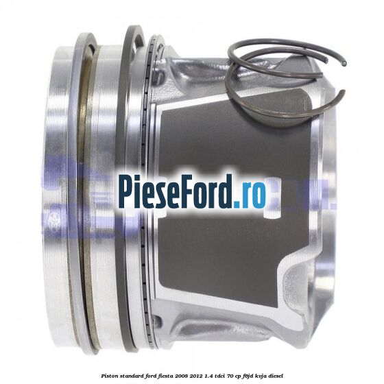 Piston standard Ford Fiesta 2008-2012 1.4 TDCi 70 cp F6JD, KVJA diesel