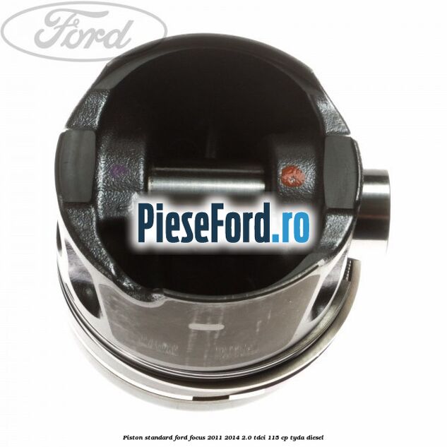 Piston standard Ford Focus 2011-2014 2.0 TDCi 115 cp TYDA diesel