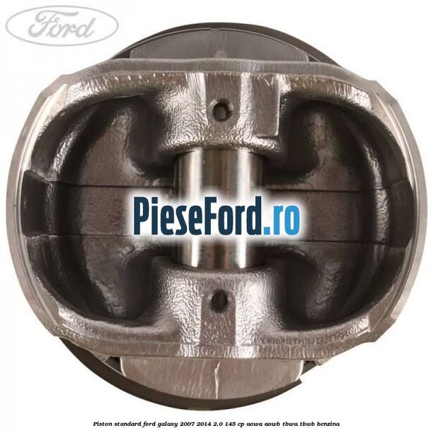 Piston standard Ford Galaxy 2007-2014 2.0 145 cp AOWA, AOWB, TBWA, TBWB benzina