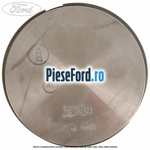 Piston standard Ford Mondeo 2008-2014 2.0 145 cp AOBA, AOBC, TBBA, TBBB benzina