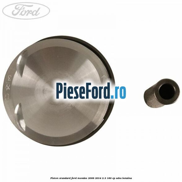 Piston standard Ford Mondeo 2008-2014 2.3 160 cp SEBA benzina