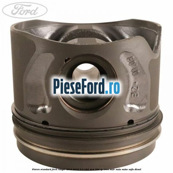 Piston standard Ford Ranger 2012-2015 3.2 TDCi 4x4 200 cp ENSA, SA2R, SA2S, SA2W, SAFA diesel