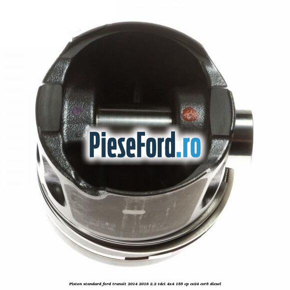Piston standard Ford Transit 2014-2018 2.2 TDCi 4x4 155 cp Piston standard Ford Transit 2014-2018 2.2 TDCi 4x4 155 cp CV24, CVR5 diesel