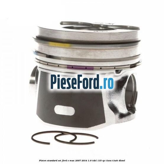 Piston standard, set Ford S-Max 2007-2014 1.6 TDCi 115 cp T1WA, T1WB diesel