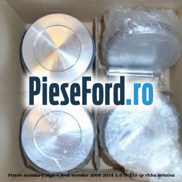Piston standard SIGMA Ford Mondeo 2008-2014 1.6 Ti 110 cp RHBA benzina