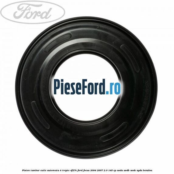 Piston tambur cutie automata 4 trepte 4F27E Ford Focus 2004-2007 2.0 145 cp AODA, AODB, AODE, SYDA benzina