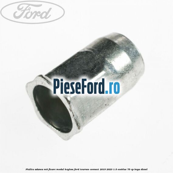 Piulita adanca M6 fixare modul keyless Ford Tourneo Connect 2019-2023 1.5 EcoBlue 75 cp BEGA diesel