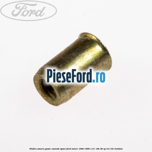 Piulita ancora geam custode spate Ford Escort 1990-1995 1.6 i 16V 90 cp L1E, L1K benzina