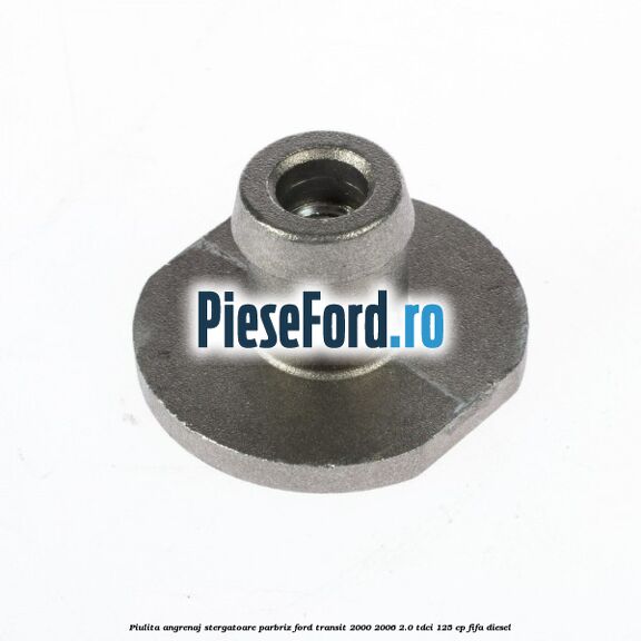 Piulita angrenaj stergatoare parbriz Ford Transit 2000-2006 2.0 TDCi 125 cp FIFA diesel