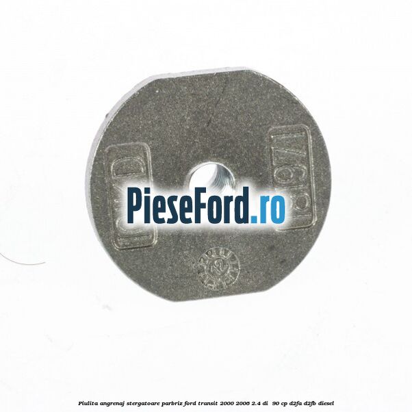 Piulita angrenaj stergatoare parbriz Ford Transit 2000-2006 2.4 DI  90 cp D2FA, D2FB diesel