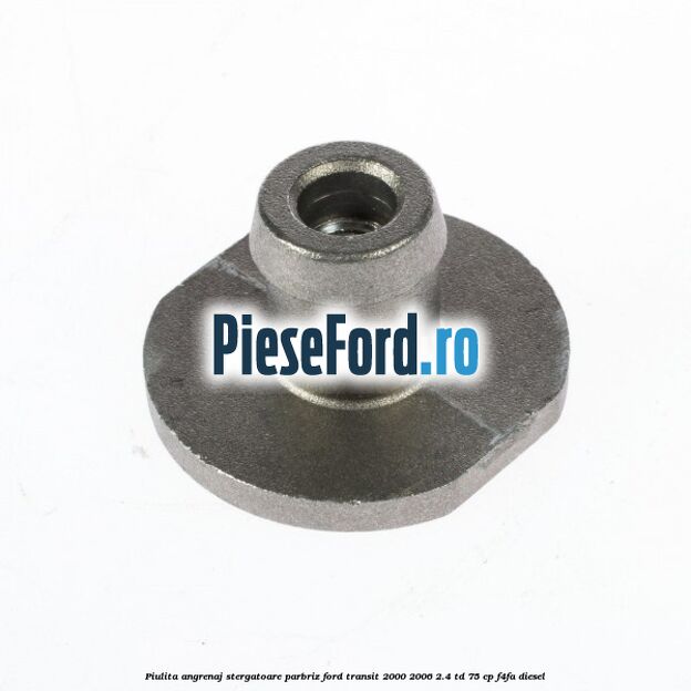 Piulita angrenaj stergatoare parbriz Ford Transit 2000-2006 2.4 TD 75 cp F4FA diesel