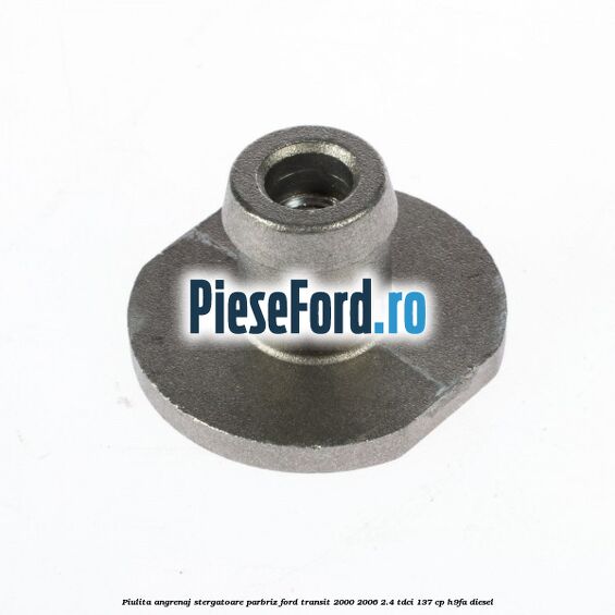 Piulita angrenaj stergatoare parbriz Ford Transit 2000-2006 2.4 TDCi 137 cp H9FA diesel