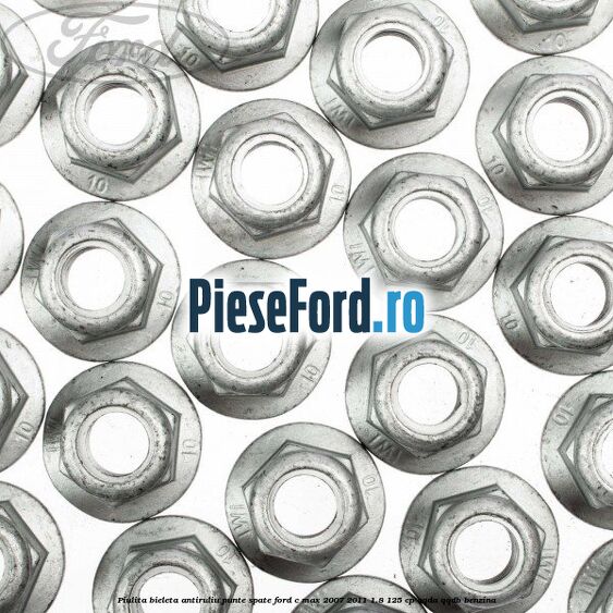 Piulita bieleta antiruliu punte spate Ford C-Max 2007-2011 1.8 125 cp Piulita bieleta antiruliu punte spate Ford C-Max 2007-2011 1.8 125 cp QQDA, QQDB benzina