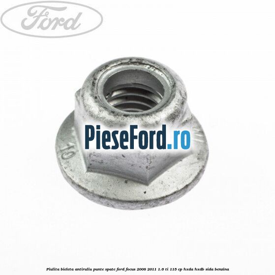 Piulita bieleta antiruliu punte spate Ford Focus 2008-2011 1.6 Ti 115 cp HXDA, HXDB, SIDA benzina
