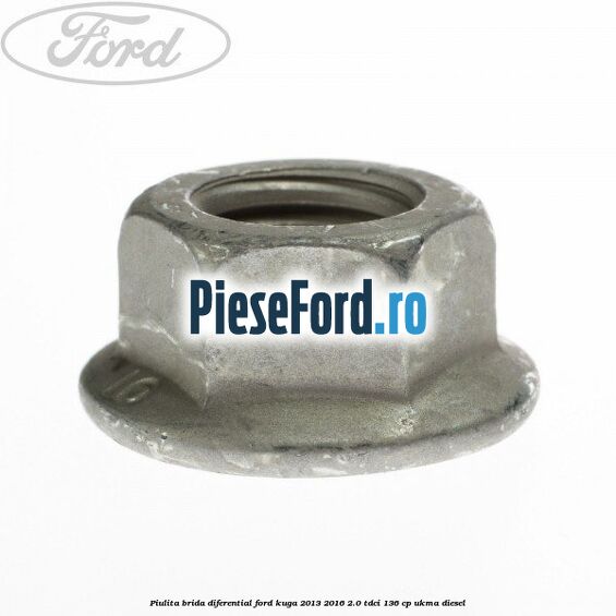 Piulita brida diferential Ford Kuga 2013-2016 2.0 TDCi 136 cp UKMA diesel