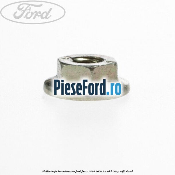 Piulita bujie incandescenta Ford Fiesta 2005-2008 1.4 TDCi 68 cp Piulita bujie incandescenta Ford Fiesta 2005-2008 1.4 TDCi 68 cp N4JB diesel