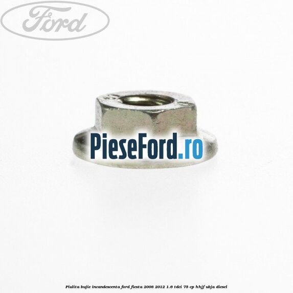 Piulita bujie incandescenta Ford Fiesta 2008-2012 1.6 TDCi 75 cp HHJF, UBJA diesel
