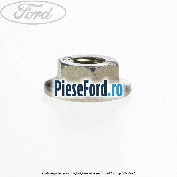 Piulita bujie incandescenta Ford Focus 2008-2011 2.0 TDCi 110 cp Piulita bujie incandescenta Ford Focus 2008-2011 2.0 TDCi 110 cp IXDA diesel