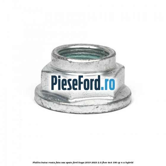 Piulita butuc roata fata sau spate Ford Kuga 2019-2023 2.5 FHEV 4x4 190 cp n/a hybrid
